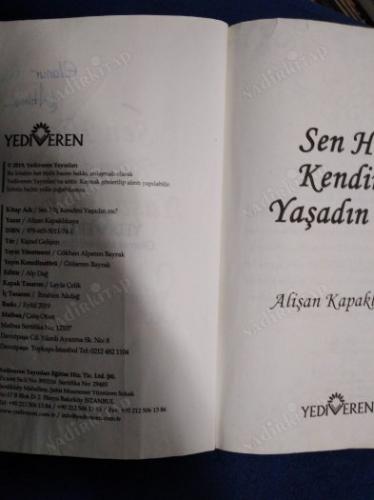 SEN HİÇ KENDİNİ YAŞADIN MI?