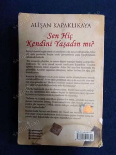 SEN HİÇ KENDİNİ YAŞADIN MI?