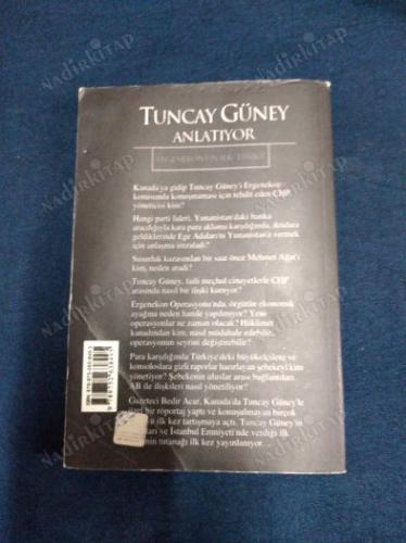 TUNCAY GÜNEY ANLATIYOR - ERGENEKON'UN İLK TANIĞI