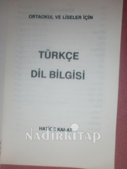 ORTAOKUL VE LİSELER İÇİN TÜRKÇE DİL BİLGİSİ / İMZALI- YAZARINDAN