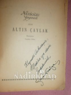 ALTIN ÇAYLAK İMZALI - BİRİNÇİ BASIM