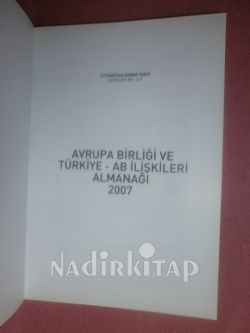 AVURPA BİRLİĞİ VE TÜRKİYE -AB İLİŞKİLERİ 2007 ALMANAĞI