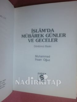 İSLAMDA MÜBAREK GÜNLER VE GECELE / DÖRDÜNCÜ BASKI