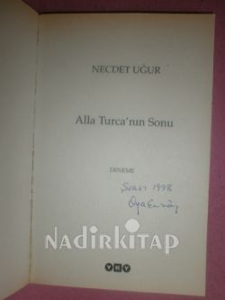 ALLA TURCA'NIN SONU - İMZALI - YAZARINDAN