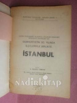 CUMHURİYETİN 50. YILINDA İLÇELERİYLE BİRLİKTE: İSTANBUL