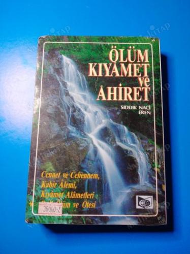 ÖLÜM KIYAMET VE AHİRET