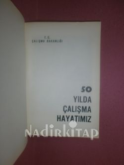 50 YILDA ÇALIŞMA HAYATIMIZ