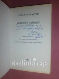 HERŞEYE RAĞMEN-- İMZALI
