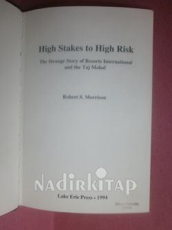 HİSG STAKES TO HİGH RİSK THE STRANGE STORY OF RESORTS
