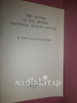 THE GENESIS OF THE BRITISH NATIONAL HEALTH SERVICE