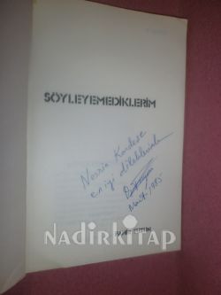 SÖYLEYEMEDİKLERİM İMZALI