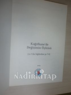 KAĞITHANE'DE DEĞİŞİMİN ÖYKÜSÜ
