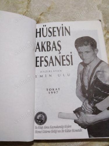 Hüseyin Akbaş Efsanesi