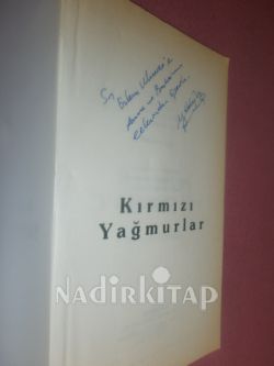 Kırmızı Yağmurlar - YAZARINDAN- İMZALI