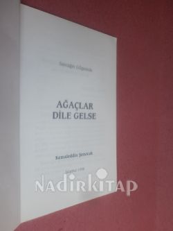 SANCAĞIN GÖLGESİNDE AĞAÇLAR DİLE GELSE