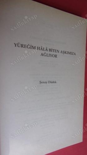 YÜREĞİM HALA BİTEN AŞKIMIZA AĞLIYOR