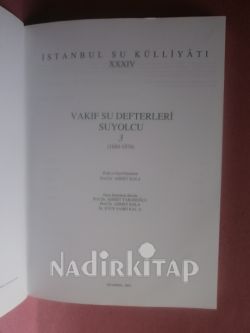 İSTANBUL SU KÜLLİYATI -XXXIII VAKIF SU DEFTERLERİ SUYOLCU 3