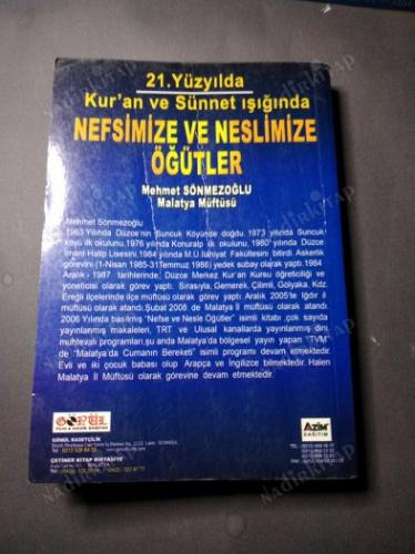 21. YÜZYILDA KUR'AN VE SÜNNET IŞIĞINDA - NEFSİMİZE VE NESLİMİZE ÖĞÜTLER