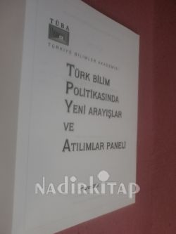 TÜRK BİLİM POLİTİKASINDA YENİ ARAYIŞLAR VE ATILIMLAR PANELİ