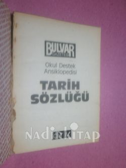TARİH SÖZLÜĞÜ-OKUL DESTEK ANSİKLOPEDİSİ