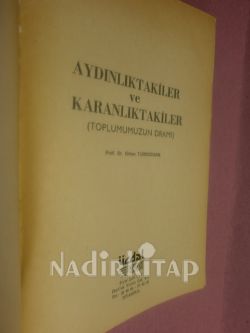 AYDINLIKTAKİLER VE KARANLIKTAKİLER (TOPLUMUMUZUN DRAMI)