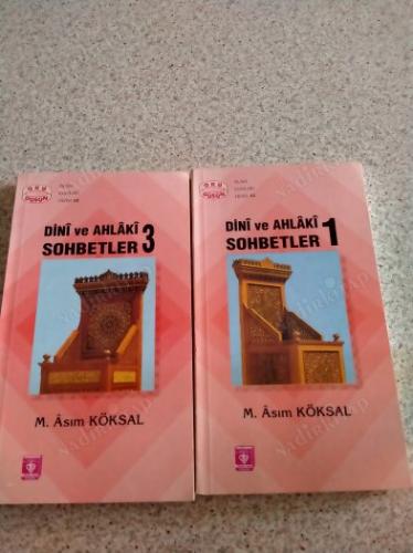 DİNİ VE AHLAKİ SOHBETLER-1 ve 3-
