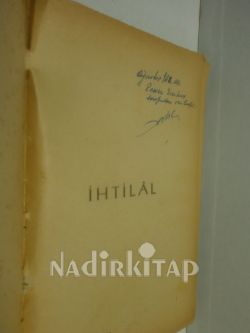 İhtilal Nedir Nasıl Olur Olmalı mı imzalı