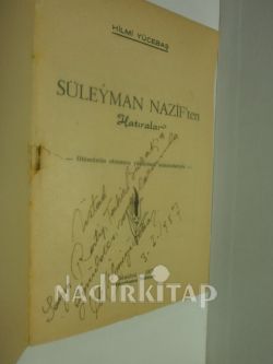 SÜLEYMAN NAZİF'ten Hatıralar -- İMZALI