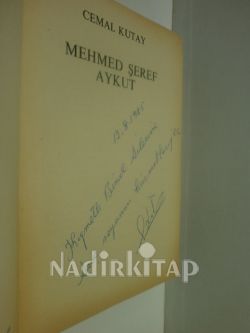 ÜÇ DEVİRDE İRFAN VE VİCDANININ HASRETİ MİLLET VE DEVLETİNİ ARAYAN ADAM MEHMED ŞEREF AYKUT 1874-1939 imzalı