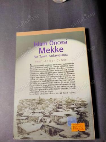 İSLAM ÖNCESİ MEKKE VE TARİH ANLAYIŞIMIZ