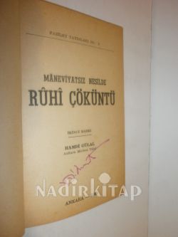 MANEVİYATSIZ NESİLDE RÜHİ ÇÖKÜNTÜ -- İMZALI