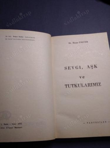 SEVGİ,AŞK VE TUTKULARIMIZ