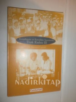 kemalizm ve kemalizm sonrasında TÜRK KADINI-1919-1970 / CİLT - 1 2 -3- TAKIM /