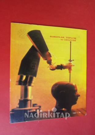 BİLİM VE TEKNİK DERGİSİ 1985 SAYI 212 / BİLGİSAYARLAR KONUŞUYOR, ROBOTLAR TOPLUM VE GELECEK, DEPREMLER VE YAPILAR, BİLİM VE SPOR: DOPİNG,...