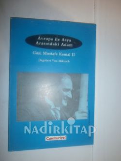 Avrupa ile Asya Arasındaki Adam GAZZİ MUSTAFA KEMAL