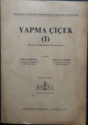 Yapma Çiçek 1-2-3 Kız Orta Sanat Okulları 3-4-5. Sınıflar ( 3 Cilt Takım )