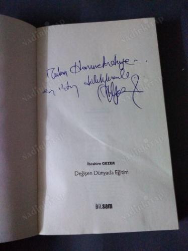 DEĞİŞEN DÜNYADA EĞİTİM (İMZALI İTHAFLI)