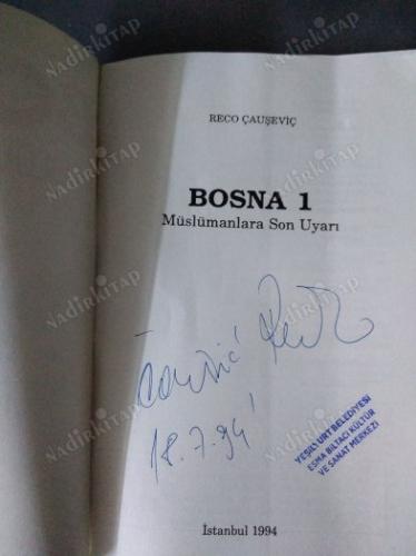 BOSNA MÜSLÜMANLARA SON UYARI 1 (İMZALI)