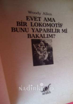 EVET AMA BİR LOKOMOTİF BUNU YAPABİLİRMİ BAKALIM ?