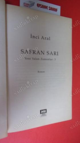 SAFRAN SARI YENİ YALAN ZAMANLAR : 3