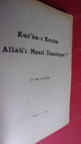 KUR'AN-I KERİM ALLAH'I NASIL TANITIYOR?
