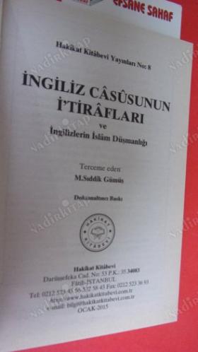 İNGİLİZ CASUSUNUN İ'TİRAFLARI VE İNGİLİZLERİN İSLAM DÜŞMANLIĞI