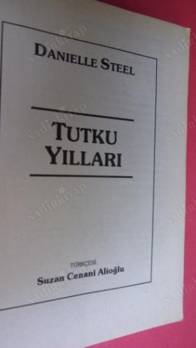 TUTKU YILLARI