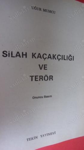 SİLAH KAÇAKÇILIĞI VE TERÖR