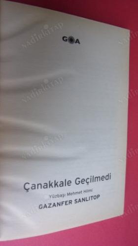ÇANAKKALE GEÇİLMEDİ 