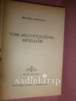 TÜRK MİLLİYETÇİLİĞİNİN MESELELERİ