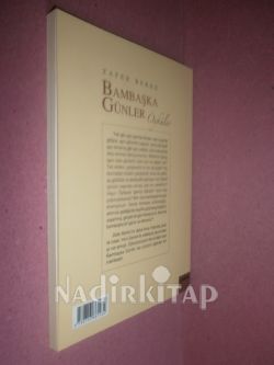 BAMBAŞKA GÜNLER* BİRİNCİ BASKI**