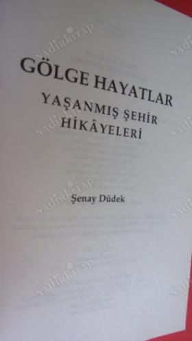 GÖLGE HAYATLAR Yaşanmış Şehir Hikayeleri..