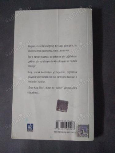 ÖNCE KALP ÖLÜR