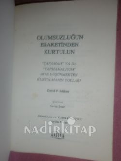 OLUMSUZLUĞUN ESARETİNDEN KURTULUN